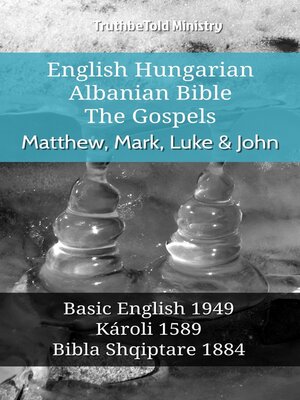 cover image of English Hungarian Albanian Bible--The Gospels--Matthew, Mark, Luke & John